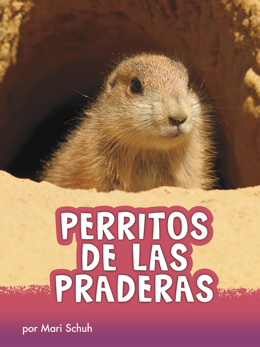 Title details for Perritos de las praderas by Mari Schuh - Available